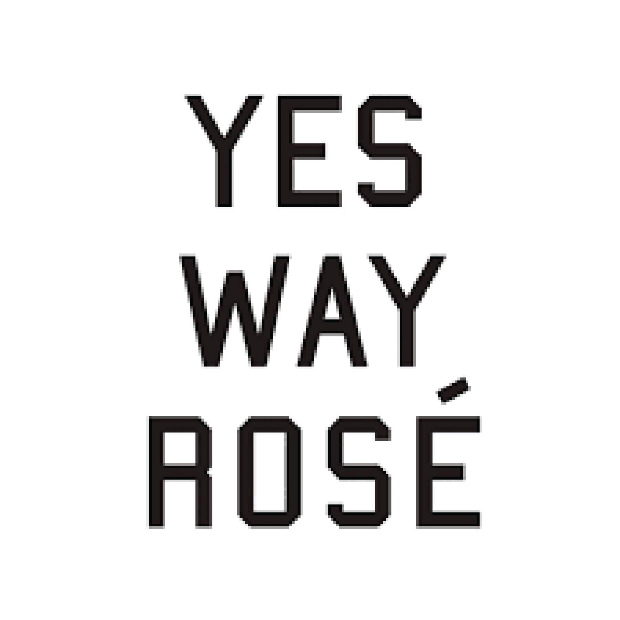 Yes Way Rose